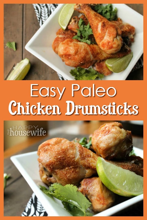 Easy Paleo Chicken Drumsticks The Happy Housewife™ Cooking