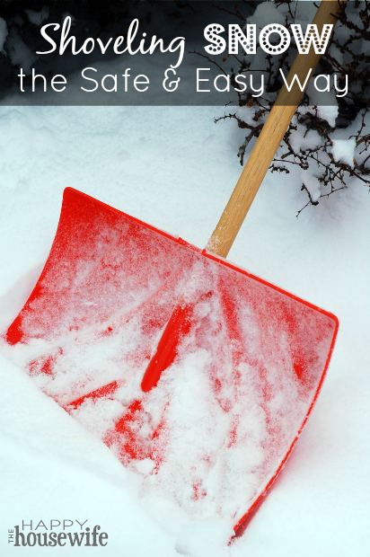 Shoveling Snow the Safe and Easy Way | The Happy Housewife Shoveling Snow the Safe and Easy Way | The Happy Housewife