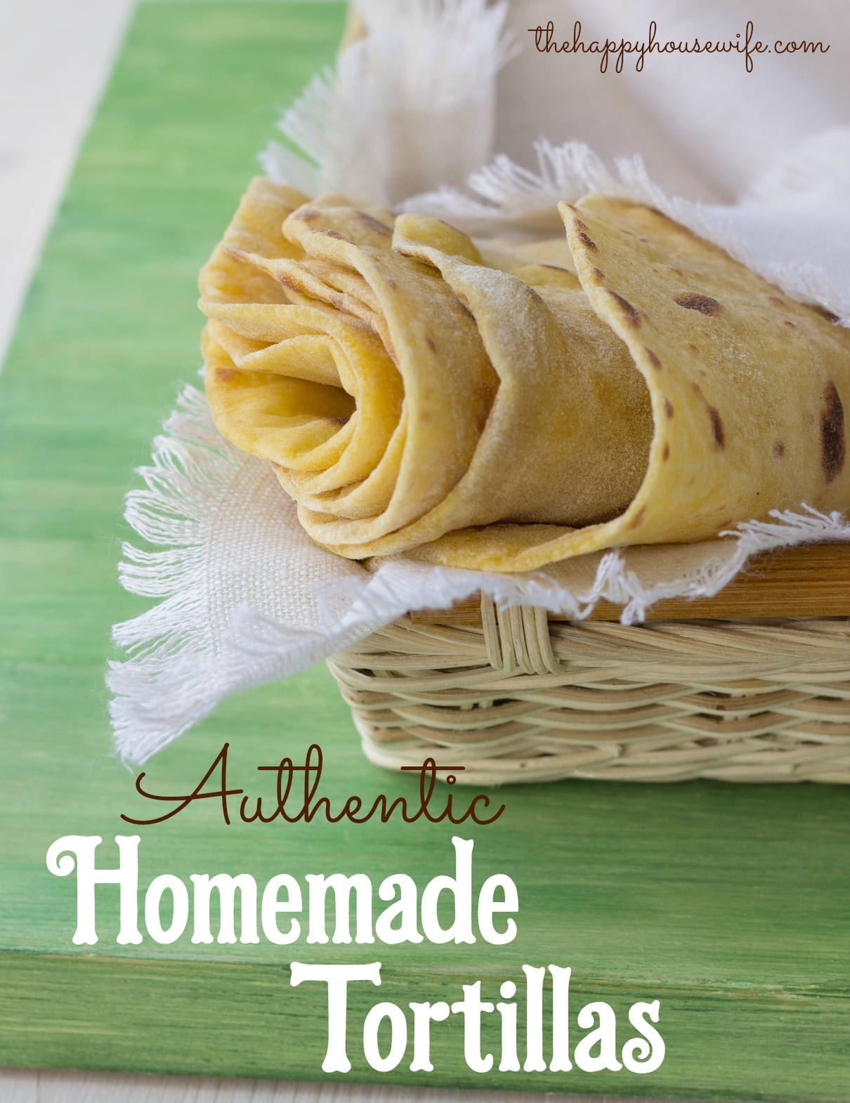 Homemade Tortillas - The Happy Housewife™ :: Cooking