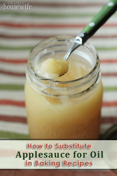 How to Substitute Applesauce for Oil in Baking - The Happy ...