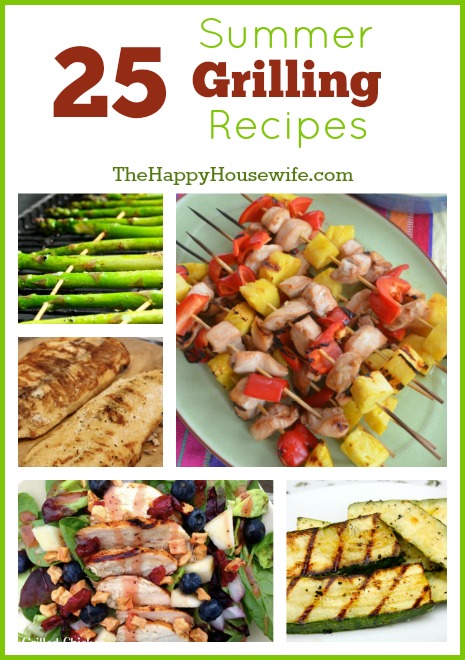 25 Summer Grilling Recipes - The Happy Housewife™ :: Cooking