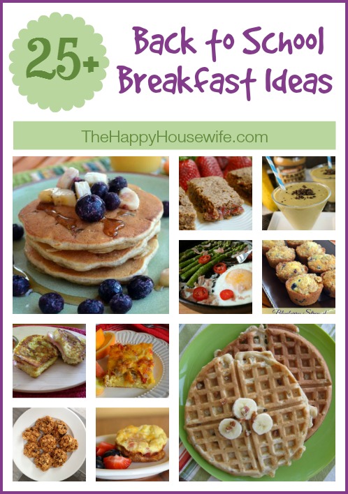 25+ Back to School Breakfast Ideas - The Happy Housewife™ :: Cooking
