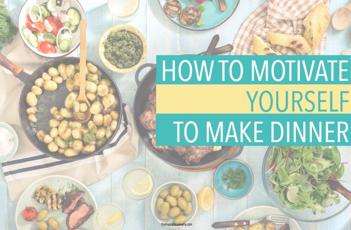 how to motivate yourself to make dinner