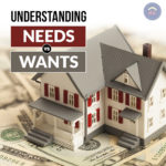 Needs vs Wants- how to understand what is a need and what isn't.