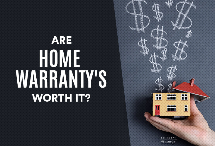 Are Home Warranties Worth It? - The Happy Housewife™ :: Frugal Living