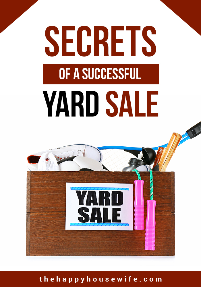 10 Secrets of a Successful Garage Sale The Happy Housewife™ Frugal