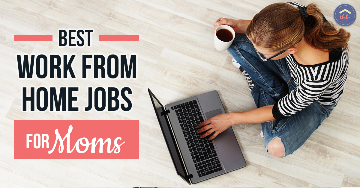 Best Work from Home Jobs for Moms The Happy Housewife™ Frugal Living