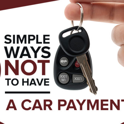 5 Simple Ways Not to Have a Car Payment