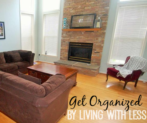 get organized by living on less