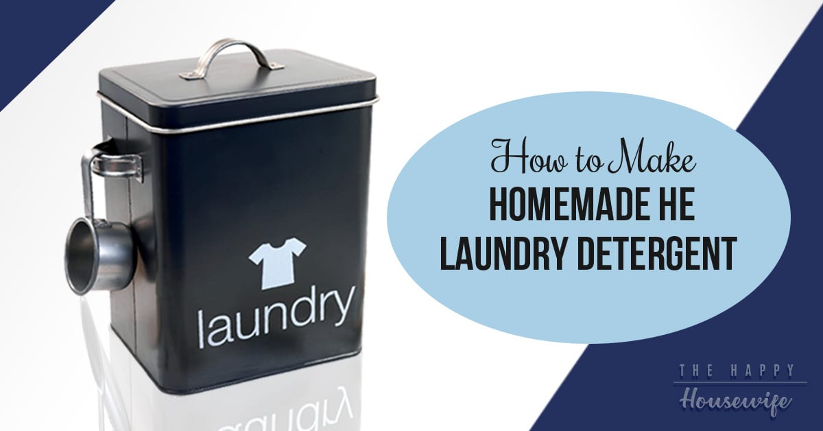 Homemade He Laundry Detergent The Happy Housewife Home