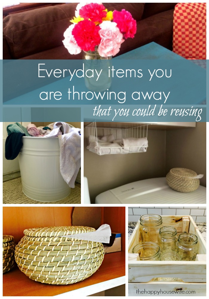 How to reuse everyday items in your home. 