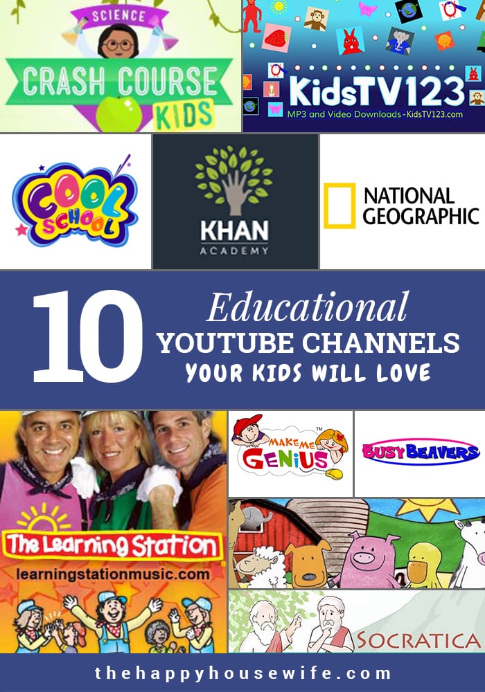 Ten Awesome Educational YouTube Channels For Kids - The Happy Housewife ...