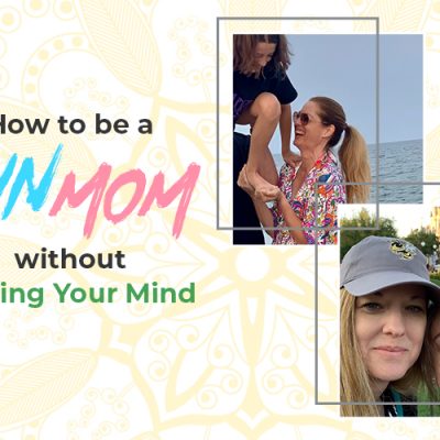 How to be a Fun Mom this Summer without Losing Your Mind