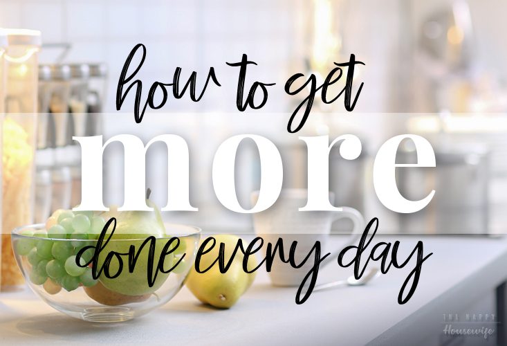How to get more done every day